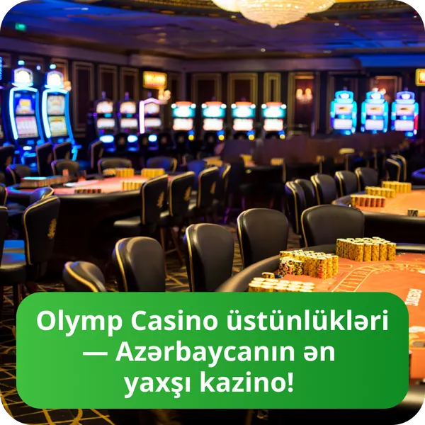 Olymp Casino üstünlükləri — Azərbaycanın ən yaxşı kazino!