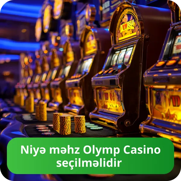 Niyə məhz Olymp Casino seçilməlidir